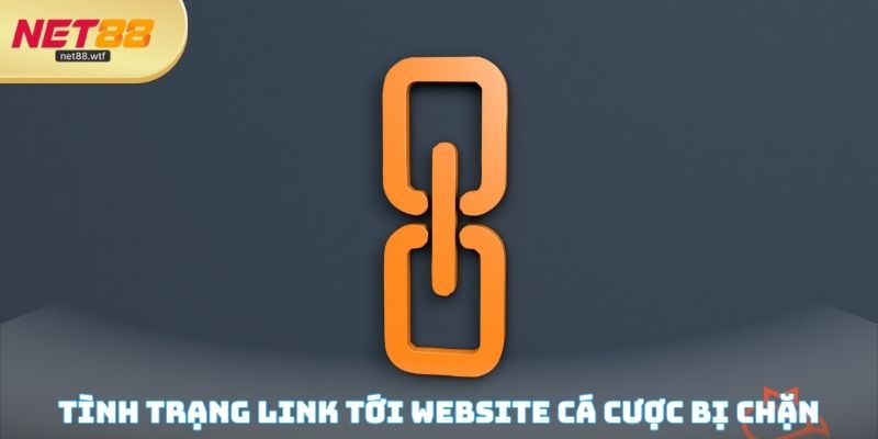 Tình trạng vào link tới website cá cược bị chặn
