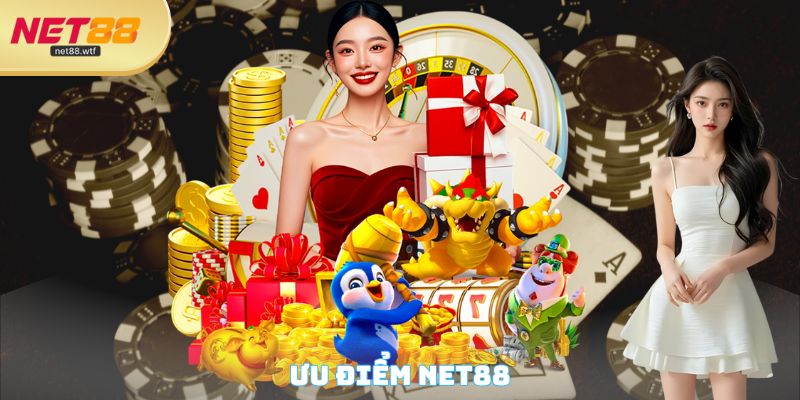 Ưu điểm NET88
